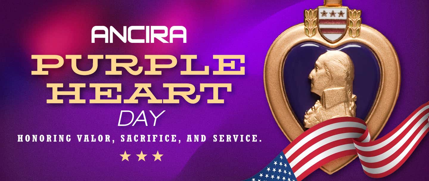 Ancira Purple Heart Day graphic featuring the Purple Heart medal, an American flag ribbon, and the text 