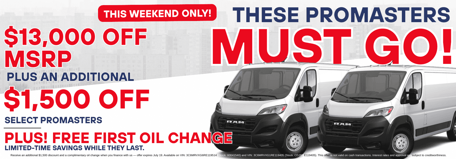 These-ProMasters-MUST-GO—1-500-Off-Select-ProMasters—Free-First-Oil-Change—Limited-time-savings-while-they-last.-copy
