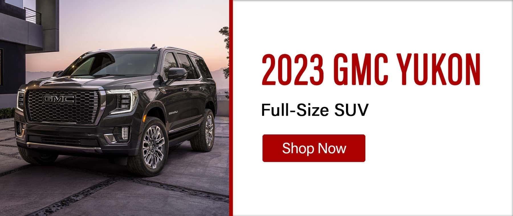 Shop Now for the Full-Size SUV 2023 GMC Yukon.
