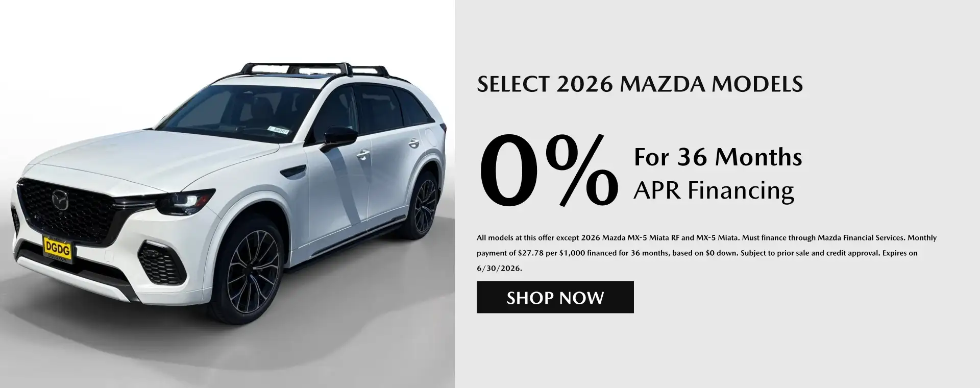 Promotional banner for select 2026 Mazda models offering 0% APR financing for 36 months, featuring a white Mazda SUV with a roof rack and black wheels.