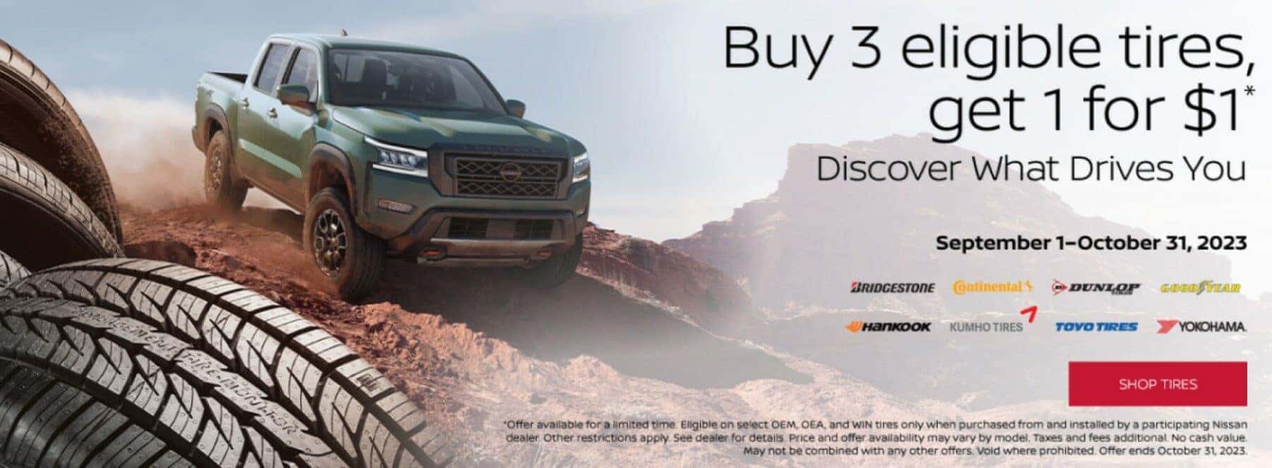 BUY 3 ELIGIBLE TIRES, GET 1 FOR $1*