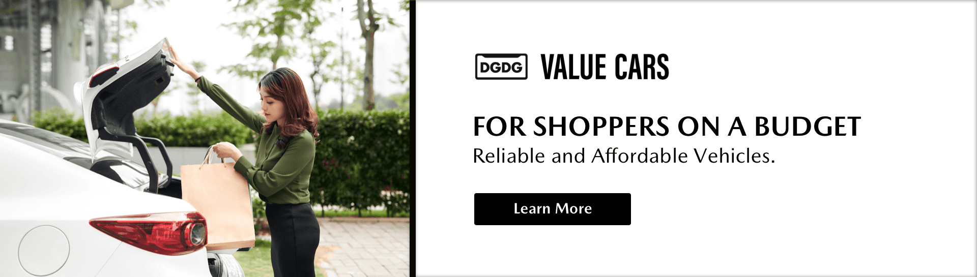 Value Cars, For Shoppers On A Budget, Reliable & Affordable Vehicles., Learn More