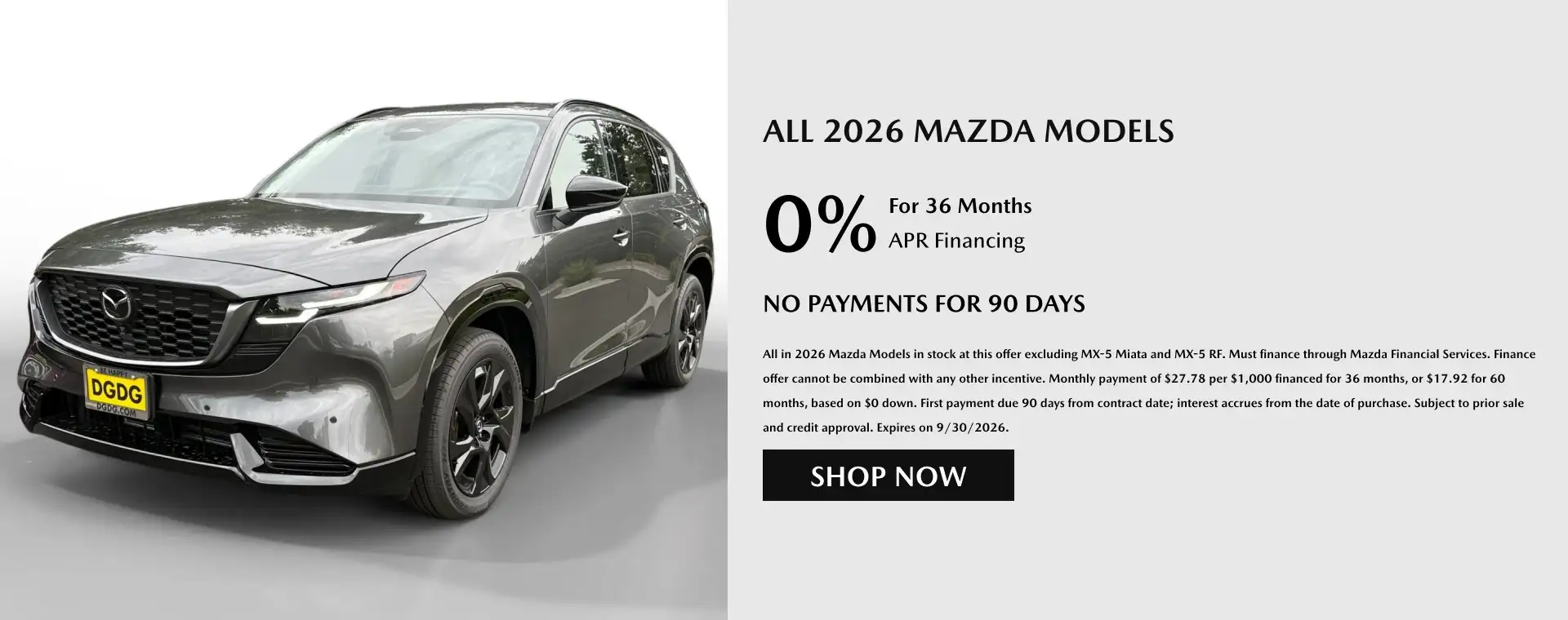 Gray 2026 Mazda SUV with special offer: 0% APR financing for 36 months plus no payments for 90 days on all 2026 Mazda models - Shop Now