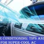 14 Tips And Tricks For Super-Cool AC
