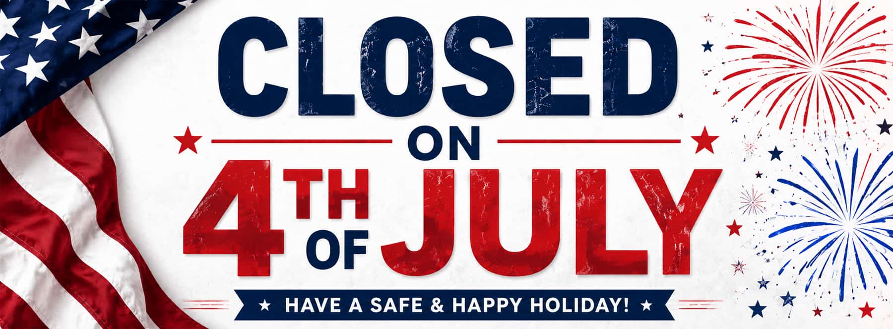 Closed on the 4th of July