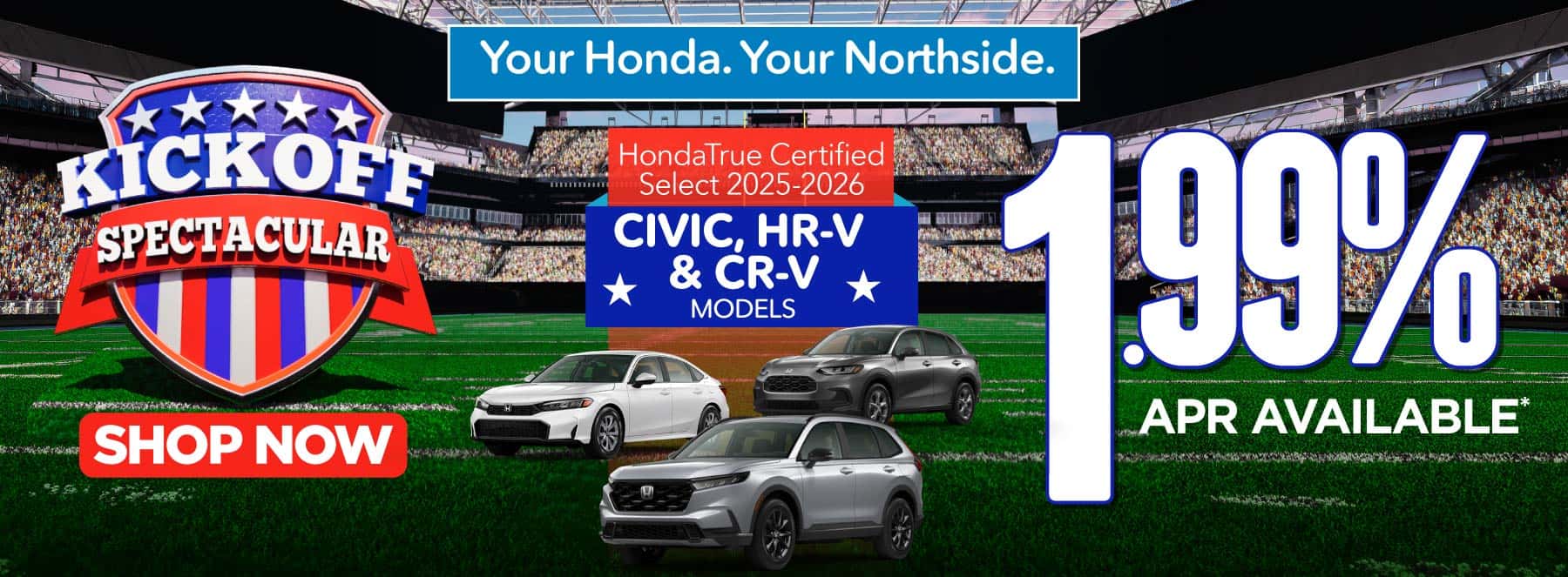 "HondaTrue Certified Select 2025-2026 Civic, HR-V and CR-V Models" 1.99% APR Available*