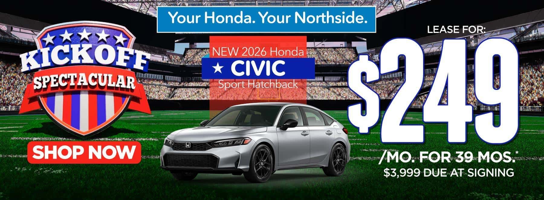 NEW 2026 CIVIC SPORT HATCHBACK "NEW 2026 CIVIC SPORT HATCHBACK $249/mo for 39 mos $3,999 due at signing* "