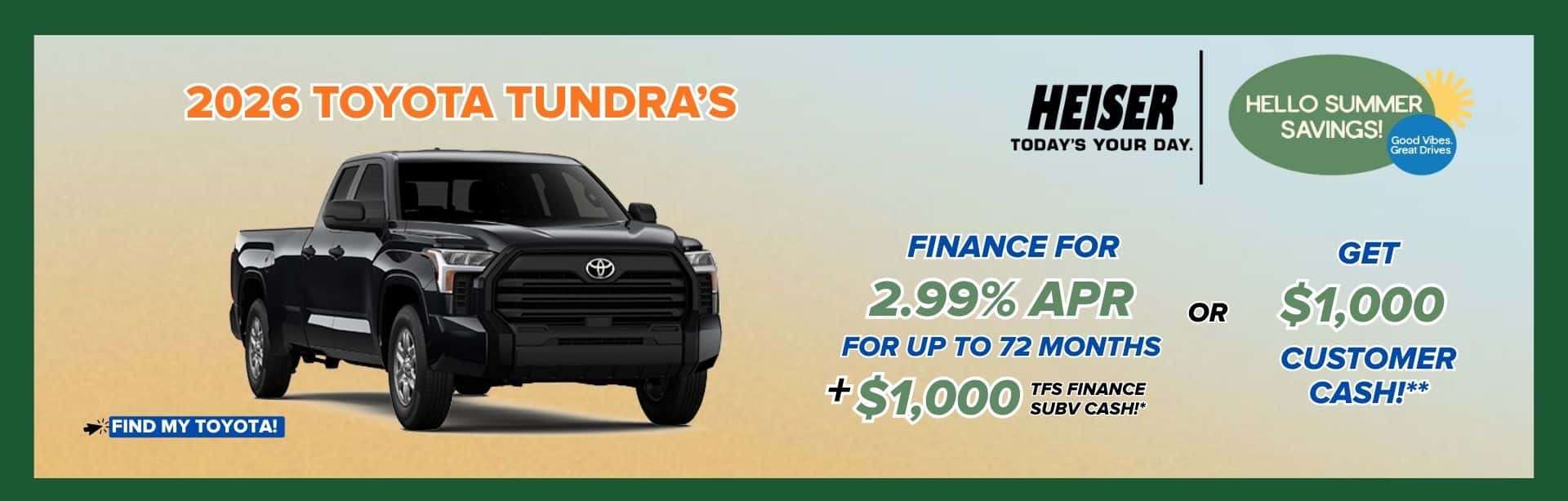 Finance for 2.99% APR for up to 72 months + $1,000 TFS Finance Subv Cash! * OR $1,000 Customer Cash**