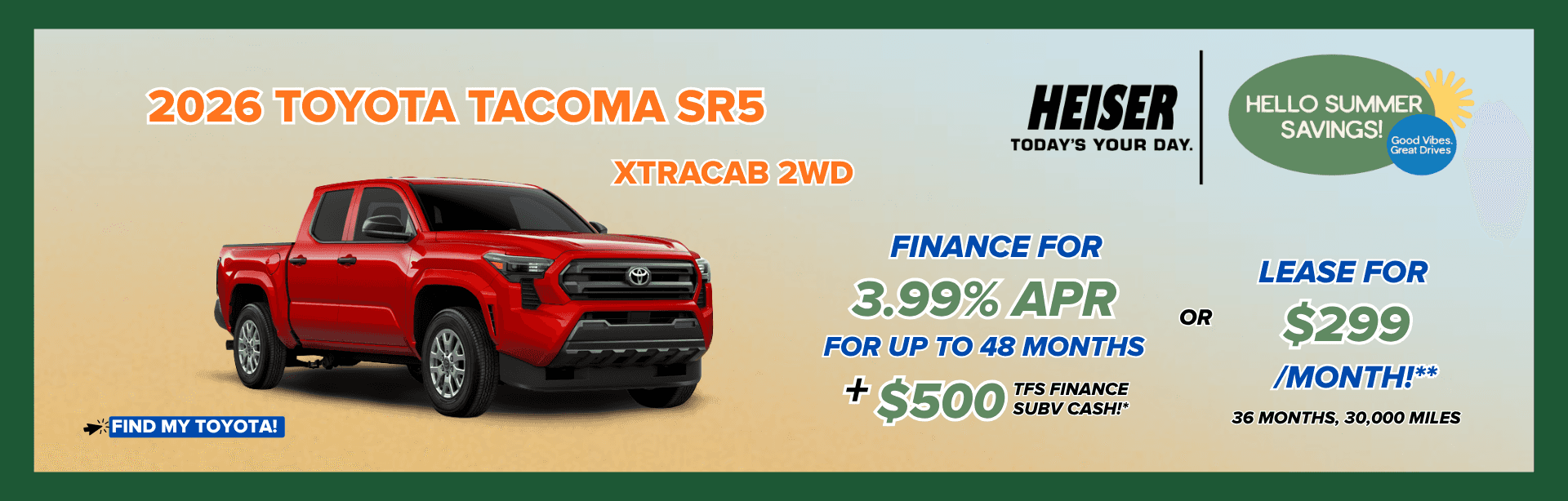 Finance for 3.99% APR for up to 48 months + $500 TFS Finance Subv Cash* OR Lease for only $299/month!**