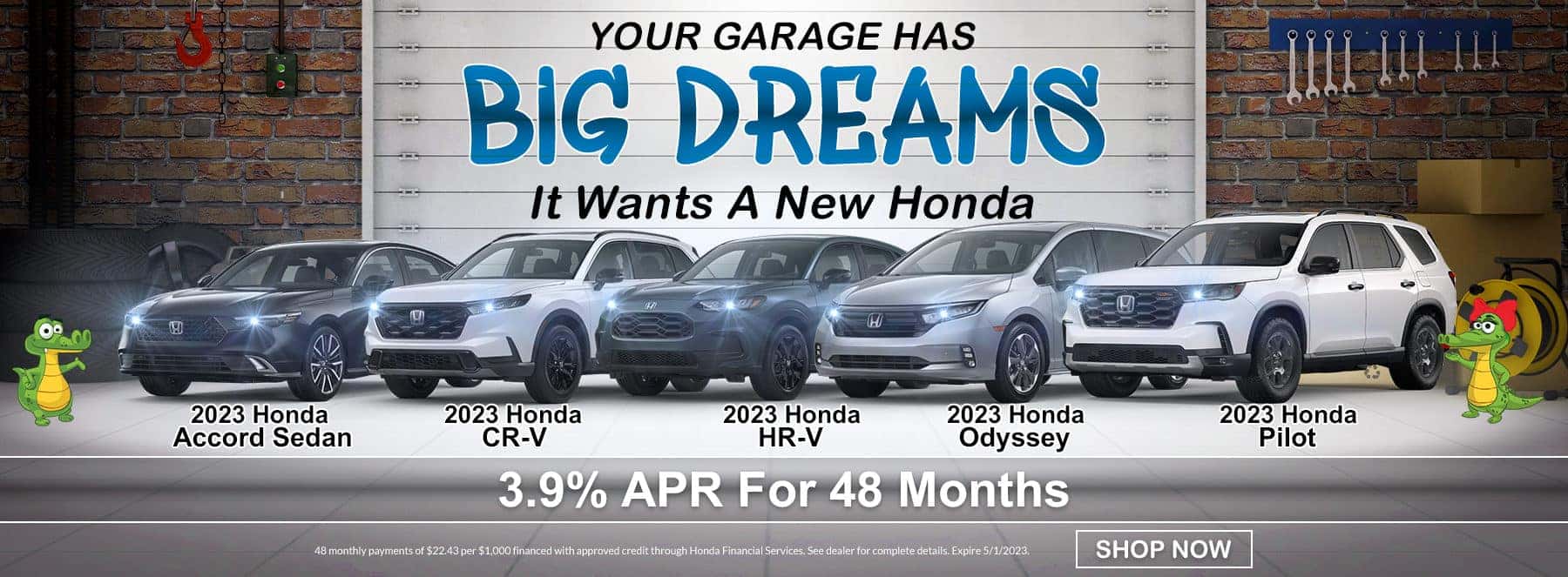 YOUR GARAGE HAS BIG DREAMS, IT WANTS A NEW HONDA | 2023 HONDA ACCORD, CR-V, HR-V, ODYSSEY, PILOT 3.9% APR FOR 48 MONTHS