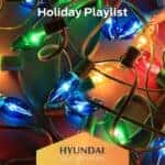The Hyundai Holiday Music Playlist