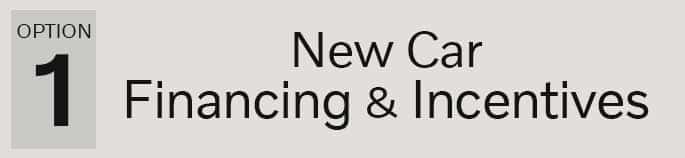 New Car Financing & Incentives