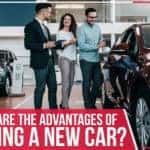 What Are The Advantages Of Buying A New Car?