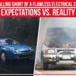 Car Falling Short Of A Flawless Electrical System: Expectations Vs. Reality