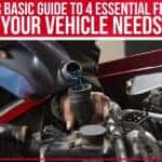 Your Basic Guide To 4 Essential Fluids Your Vehicle Needs
