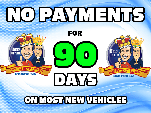 NO PAYMENTS FOR 90 DAYS!
