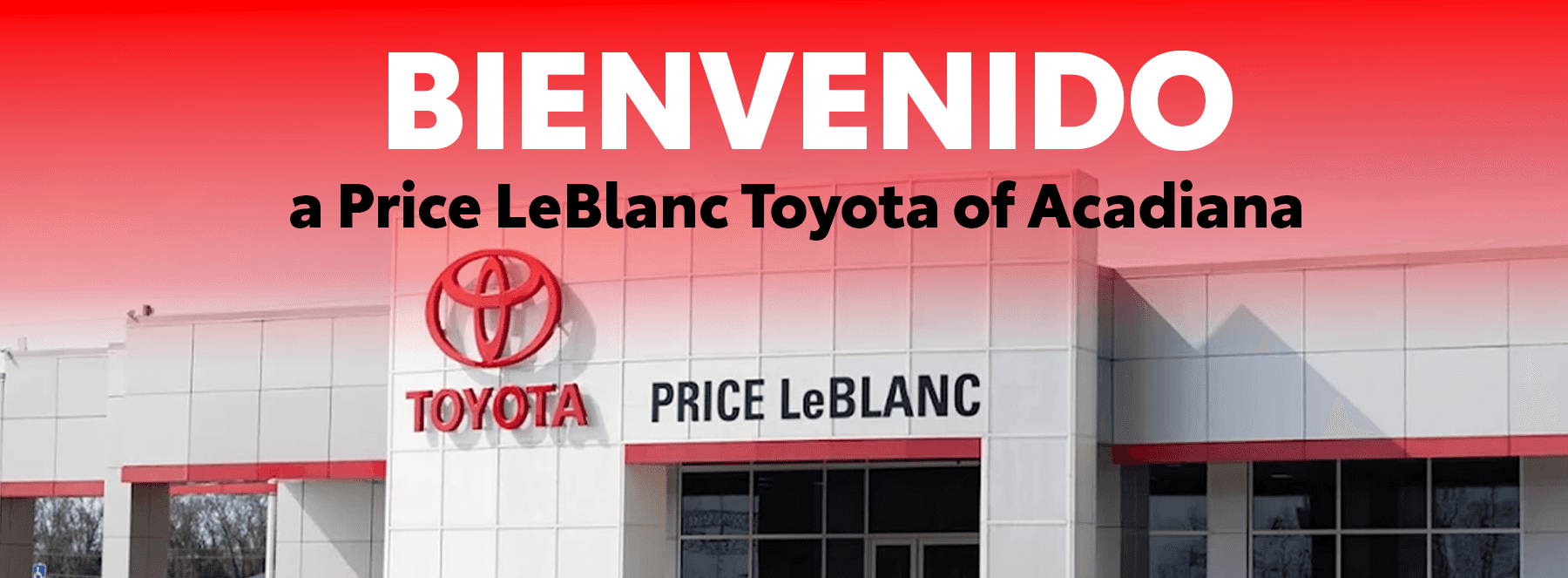 Por qué comprar aquí en Price LeBlanc Toyota of Acadiana, su concesionario cercano