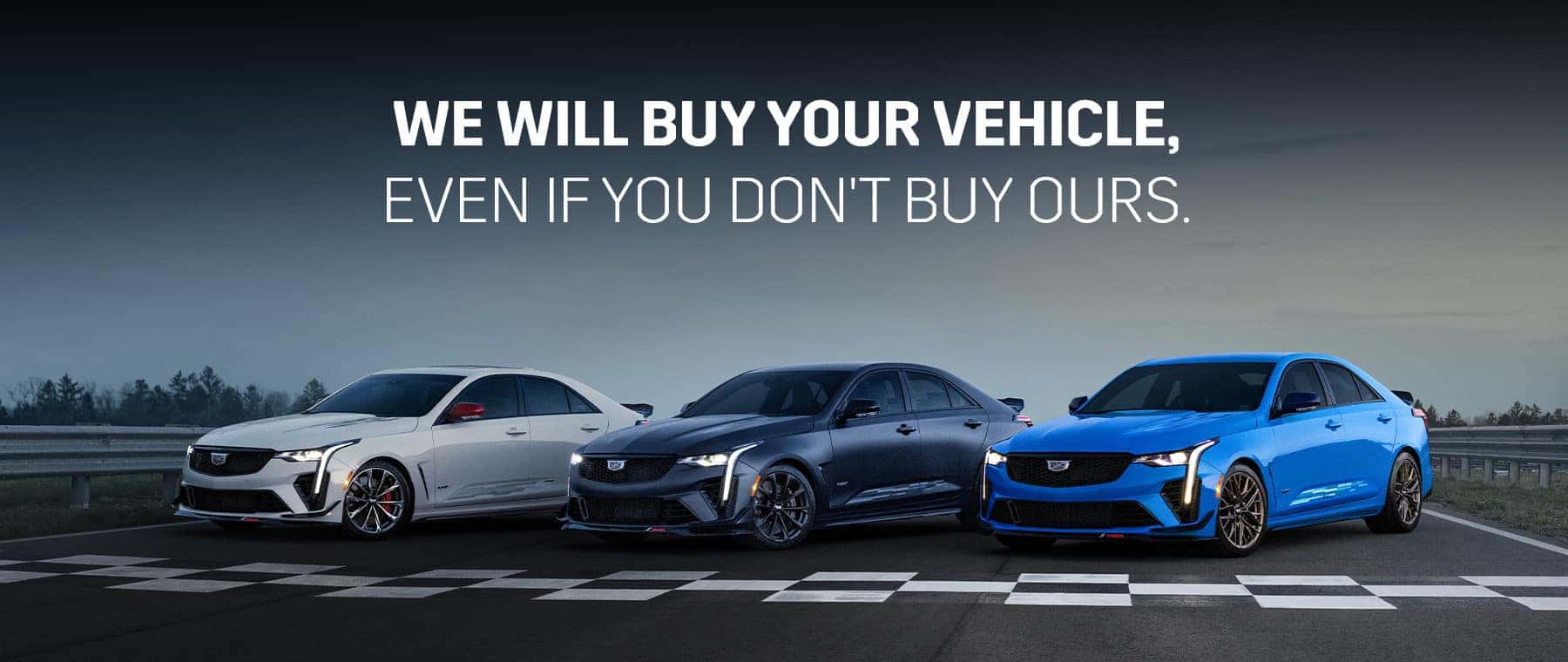 We Will Buy Your Vehicle, Even If You Don't Buy Ours