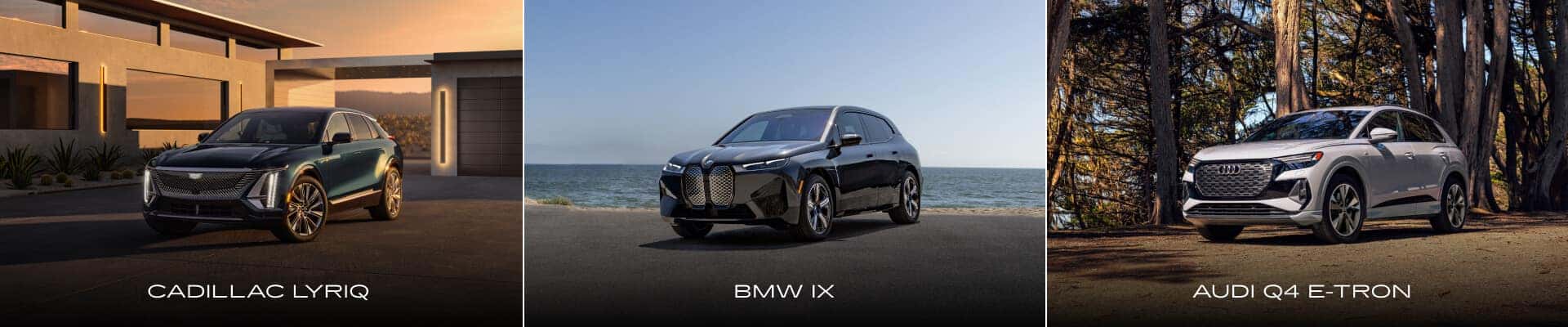 Compare The Cadillac LYRIQ Vs. BMW iX Vs. Audi Q4 e-tron