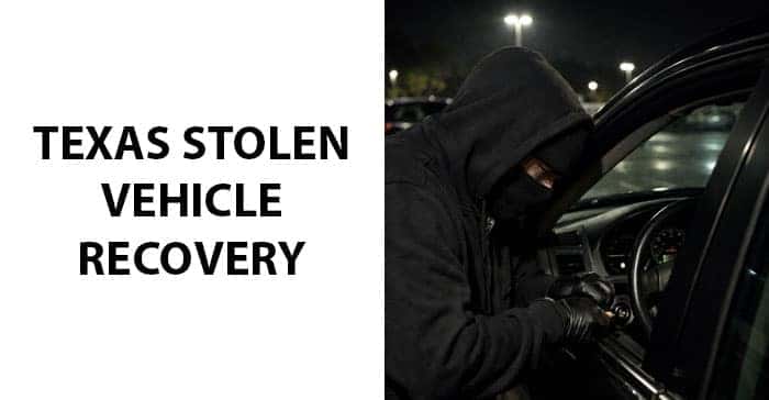 Texas Stolen Vehicle Recovery