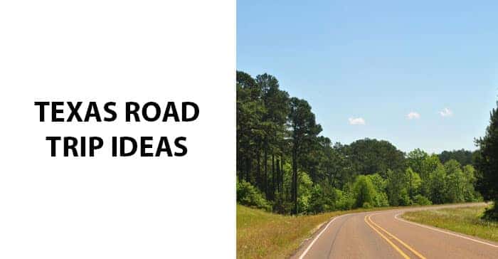 Texas Road Trip Ideas