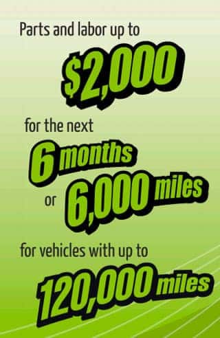 BG Warranty Includes up to $2000 parts and labor for next 6 months or 6 thousand miles for vehicles up to 120,000 miles.