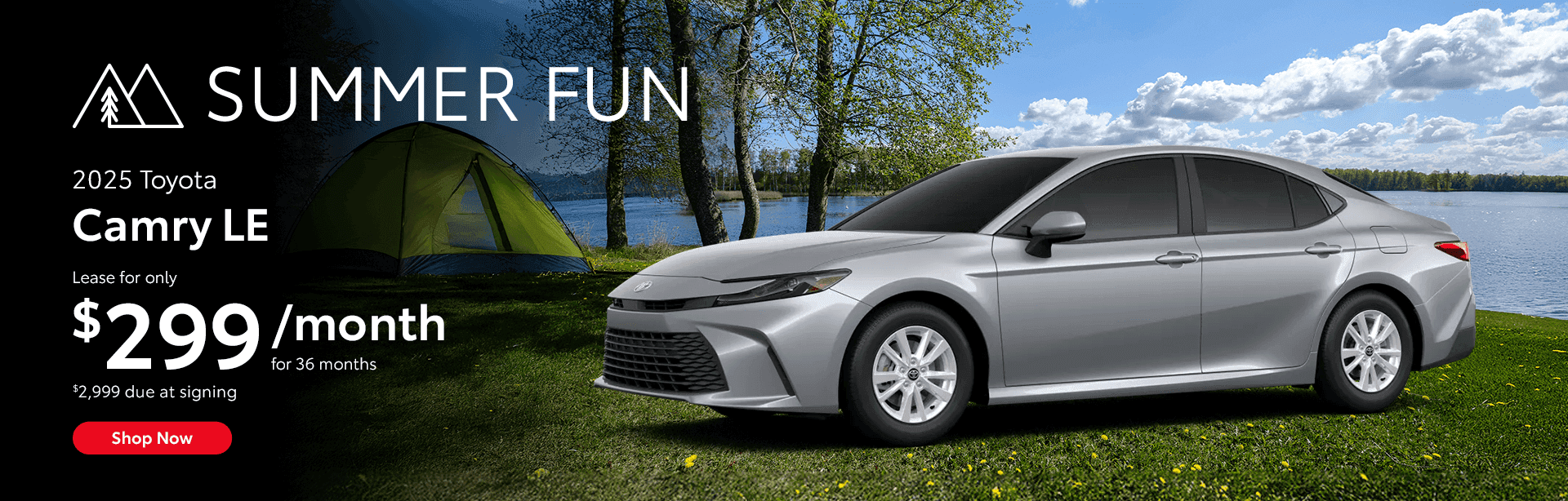 2025 Camry LE Lease for $299 per month for 36 months $2999 due at signing