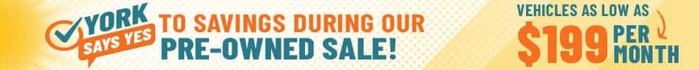 Say Yes to Pre-Owned Savings at York near Indianapolis, Indiana.